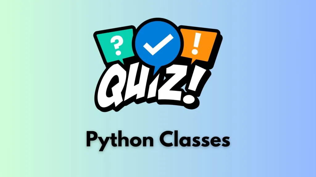 Quiz for Python Classes
