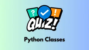 Quiz for Python Classes