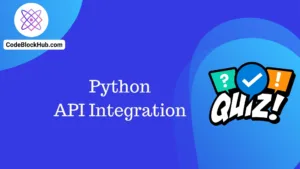 Python Quiz for API Integration